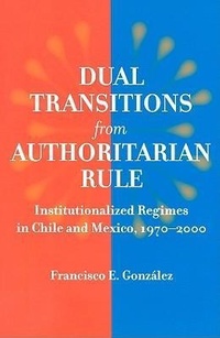 Abbildung von: Dual Transitions from Authoritarian Rule - Johns Hopkins University Press