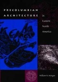 Cover: Precolumbian Architecture in Eastern North America - University Press of Florida