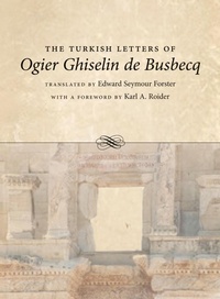 Abbildung von: The Turkish Letters of Ogier Ghiselin De Busbecq - Louisiana State University Press