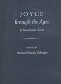 Cover: Joyce Through the Ages - University Press of Florida