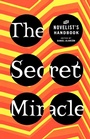 Cover: The Secret Miracle - St. Martin's Griffin