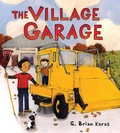 Cover: The Village Garage - Henry Holt & Company