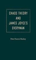 Cover: Chaos Theory and James Joyce's Everyman - University Press of Florida