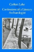 Cover: Confessions of a Literary Archaeoligist - New Directions Publishing Corporation