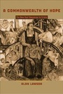 Cover: A Commonwealth of Hope - Johns Hopkins University Press
