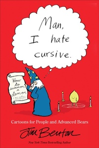 Abbildung von: Man, I Hate Cursive - Andrews McMeel Publishing, LLC