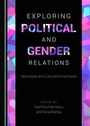 Cover: Exploring Political and Gender Relations - Cambridge Scholars Publishing