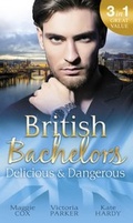 Cover: British Bachelors: Delicious & Dangerous - Mills & Boon