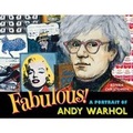 Cover: Fabulous: A Portrait of Andy Warhol - Henry Holt & Company