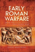 Cover: Early Roman Warfare - Pen and Sword