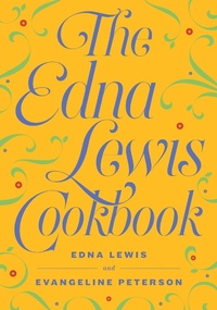Abbildung von: Edna Lewis Cookbook - Hunter Lewis Foundation