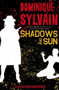 Abbildung von: Shadows and Sun - MacLehose Press
