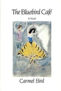 Cover: The Bluebird Cafe: Novel - New Directions Publishing Corporation