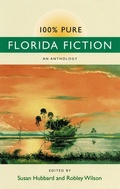 Cover: 100% Pure Florida Fiction - University Press of Florida