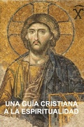 Cover: Una Gu&iacute;a Cristiana a la Espiritualidad - T2pneuma Publishers LLC