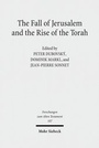 Cover: The Fall of Jerusalem and the Rise of the Torah - Mohr Siebeck