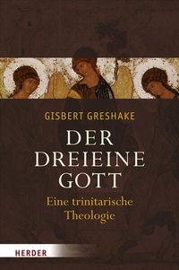 Bild vergrößern Bild: Der dreieine Gott - Verlag Herder