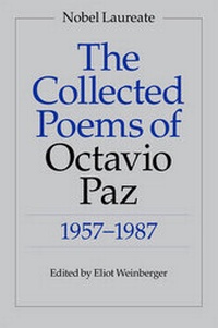 Enlarge image Cover: The Collected Poems of Octavio Paz - New Directions Publishing Corporation