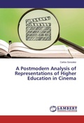 Cover: A Postmodern Analysis of Representations of Higher Education in Cinema - LAP Lambert Academic Publishing