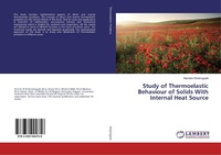 Enlarge image Cover: Study of Thermoelastic Behaviour of Solids With Internal Heat Source - LAP Lambert Academic Publishing