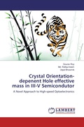 Cover: Crystal Orientation-depenent Hole effective mass in III-V Semicondutor - LAP Lambert Academic Publishing