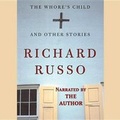 Cover: The Whore's Child, and Other Stories Lib/E - Blackstone Publishing