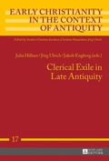 Cover: Clerical Exile in Late Antiquity - Peter Lang Verlag