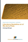 Cover: Literatura Neolatina en el R&iacute;o de la Plata - Publicaciones Universitarias Argentinas