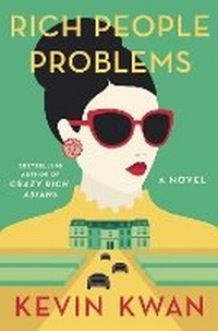 Enlarge image Cover: Rich People Problems - Alfred A. Knopf