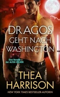 Cover: Dragos geht nach Washington - Teddy Harrison LLC