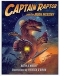 Cover: Captain Raptor and the Moon Mystery - Walker Childrens