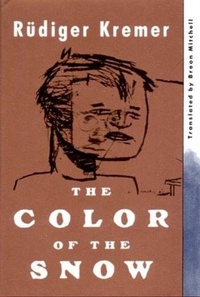 Enlarge image Cover: The Color of the Snow - New Directions Publishing Corporation