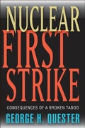 Cover: Nuclear First Strike - Johns Hopkins University Press