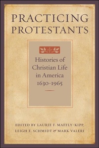 Enlarge image Cover: Practicing Protestants - Johns Hopkins University Press