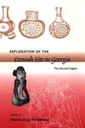 Cover: Exploration of the Etowah Site in Georgia - University Press of Florida