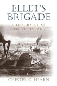 Enlarge image Cover: Ellet's Brigade - Louisiana State University Press