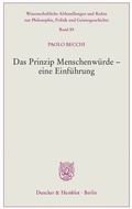 Cover: Das Prinzip Menschenw&uuml;rde - eine Einf&uuml;hrung. - Duncker & Humblot