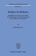 Abbildung von: Religiöse Paralleljustiz. - Duncker & Humblot
