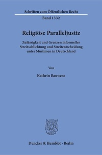 Abbildung von: Religiöse Paralleljustiz. - Duncker & Humblot