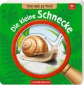 Cover: Von nah zu fern!: Die kleine Schnecke - Coppenrath
