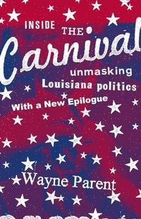 Enlarge image Cover: Inside the Carnival - Louisiana State University Press