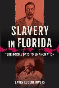 Abbildung von: Slavery in Florida - University Press of Florida