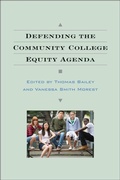 Cover: Defending the Community College Equity Agenda - Johns Hopkins University Press