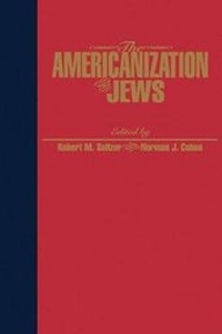 Enlarge image Cover: The Americanization of the Jews - New York University Press