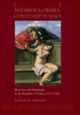 Cover: Nefarious Crimes, Contested Justice - Johns Hopkins University Press