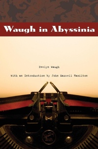 Enlarge image Cover: Waugh in Abyssinia - Louisiana State University Press