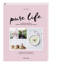 Enlarge image Cover: Pure Life - Hölker Verlag