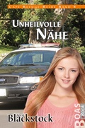 Cover: Unheilvolle N&auml;he - BOAS media e. V.