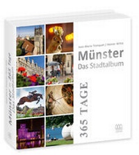 Abbildung von: Münster 365 Tage - Das Stadtalbum - münstermitte medienverlag