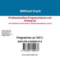 Enlarge image Cover: Professionelles Programmieren von Anfang an mit FreePascal und der freien Entwicklungsumgebung Lazarus - Oberkochener Medienverlag